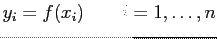 $ y_i=f(x_i)&nbsp;&nbsp;&nbsp;&nbsp;&nbsp;&nbsp;i=1,\ldots,n$