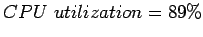 $CPU&nbsp;utilization=89\%$